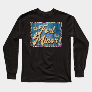Retro Fort Name Flowers Minor Limited Edition Proud Classic Styles Long Sleeve T-Shirt